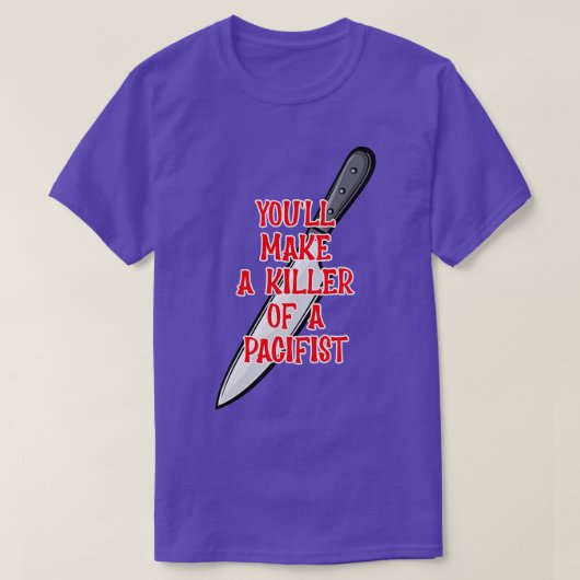 T-shirt Vous tuerez un pacifiste (Design devant)