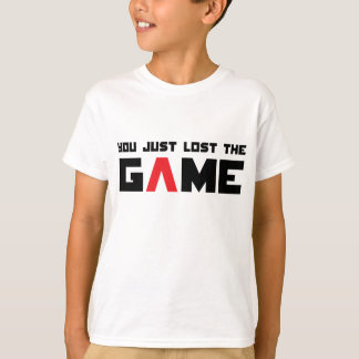 T-shirt Vous venez de perdre le jeu