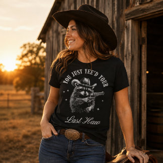 T-shirt Vous venez de virer votre dernier cow-boy Raccoon