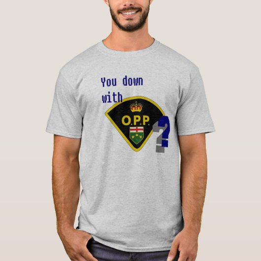 T-shirt Vous vers le bas avec O.P.P ? (Devant)