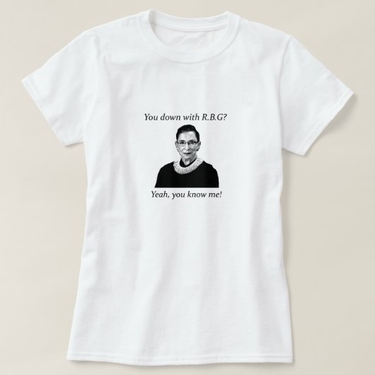 T-shirt Vous vers le bas avec RBG ? (Design devant)