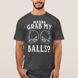T-shirt Vous Voulez Attraper Mes Boules Joueur De Bowling