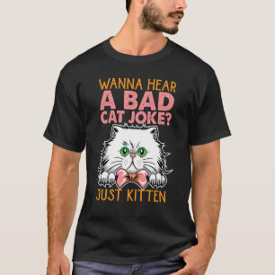 T-shirt Vous Voulez Entendre Une Mauvaise Plaisanterie Cha