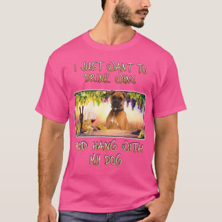 T-shirt Vous Voulez Juste Boire Du Vin Hang W Boxer