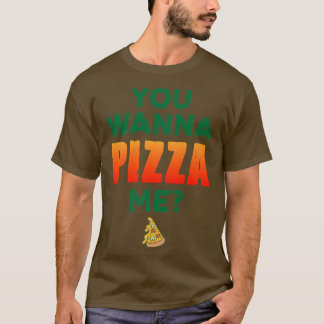 T-shirt Vous Voulez Pizza Me Pizza Lover cuisine italienne