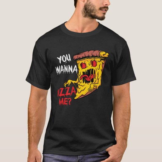 T-shirt Vous Voulez Pizza Me Pizzeria Pizza Pizza Pizza Pi (Devant)