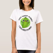 T-shirt Vous Voulez Puns I Gourd Puns Funny Veggie Pun (Devant)