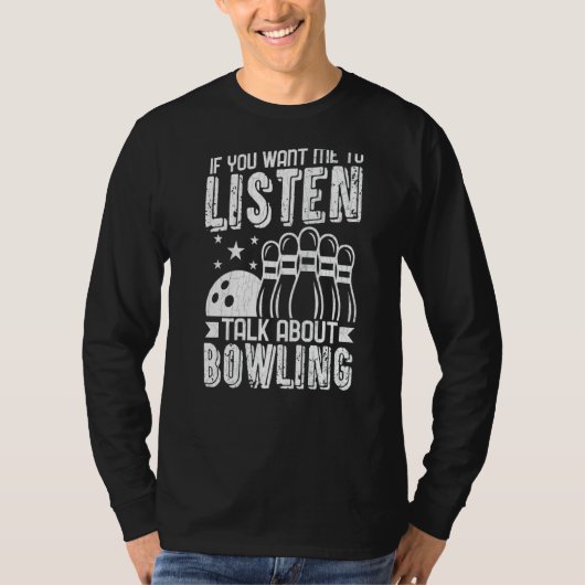 T-shirt Vous Voulez Que Je Parle De Bowling Player Bowler (Devant)