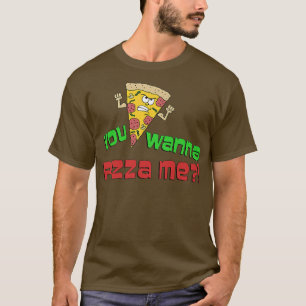T-shirt Vous voulez une pizza drôle de dessin animé pun Pr