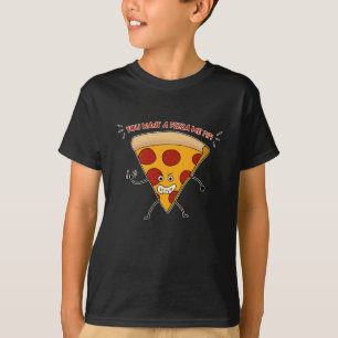 T-shirt Vous voulez une pizza moi ? ! ? !