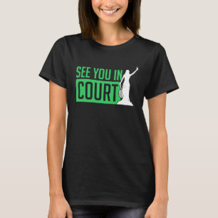 T-shirt Vous vous verrez au court de tennis Joueurs de te
