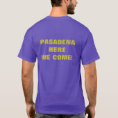T-SHIRT VOUS VOYAGEZ À PASADENA ! (Dos)
