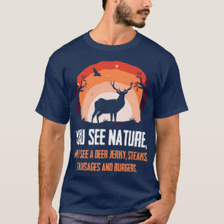 T-shirt Vous Voyez Nature Je Vois Burgers Chasse Drôle