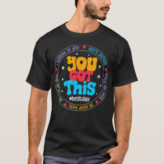 T-shirt Vous Y Arrivez Ne Stressez Pas Réussissez Le Test