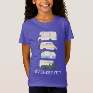 T-Shirt VOUS Y ÊTES ENCORE ? Campervan vanlife RV Trailer 