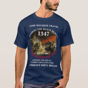 T-SHIRT VOYAGE DANS LA MACHINE À TEMPS LONDRES 1347 PESTE