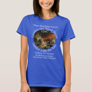 T-SHIRT VOYAGE DANS LA MACHINE À TEMPS LONDRES 1347 PESTE