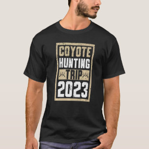 T-shirt Voyage de chasse au coyote 2023 Trapper de piégeag