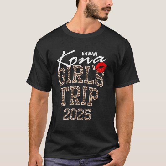 T-shirt Voyage de filles Kona Hawaii 2025 Vacances Weekend (Devant)