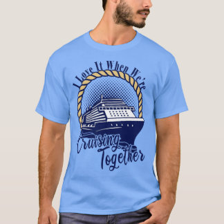 T-shirt Voyage En Groupe De Croisière J'Aime Quand Étaient
