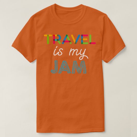 T-shirt Voyage est mon Jam Funny Travel Design (Design devant)
