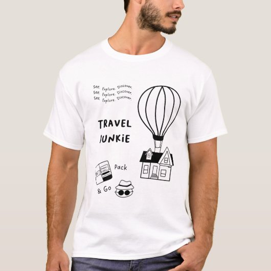 T-shirt Voyage Junkie | Voir. Explorez. Découvrez. Pack &  (Devant)