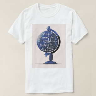T-shirt Voyagez autour du monde Explorez la Grande Inconnu