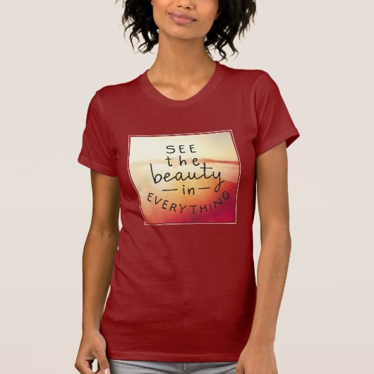 T-shirt Voyez la beauté dans tout (Devant)
