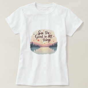 T-shirt Voyez les bonnes choses