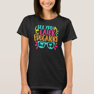 T-shirt Voyez-Vous Plus Tard Éducateurs Enfants Dernier Jo