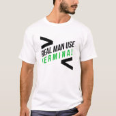 T-shirt Vrai terminal d'utilisation d'hommes (Devant)