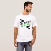 T-shirt Vrai terminal d'utilisation d'hommes (Devant entier)