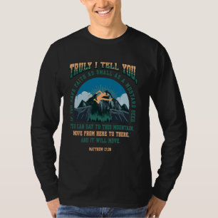 T-shirt Vraiment, Je Vous Dis Si Vous Avez Faith Mountain