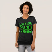 T-shirt Vulgarité, Manque De Bon Goût (Devant entier)