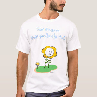 T-shirt "Vuoi de che de quello de tutto de diventare de