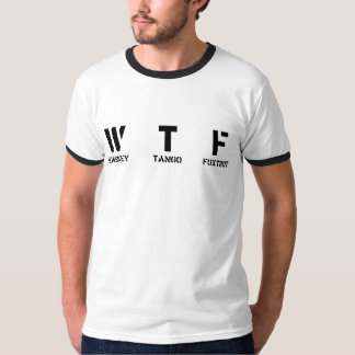 T-SHIRT W T F