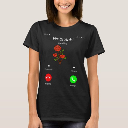 T-shirt Wabi Sabi Is Calling Incoming Call Phone Screen Ko (Devant)