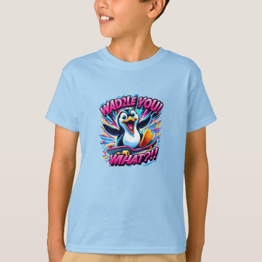 T-shirt "WADDLE YOU! WHAT?!!" Penguin Skateboard (Devant)