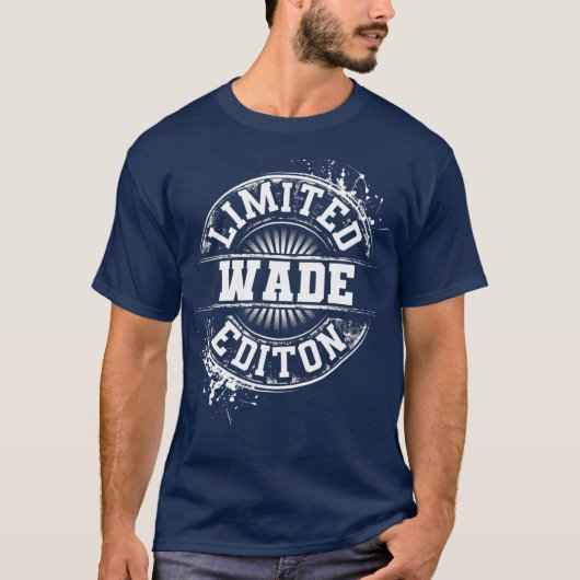T-shirt WADE Limited Edition Funny Nom personnalisé (Devant)