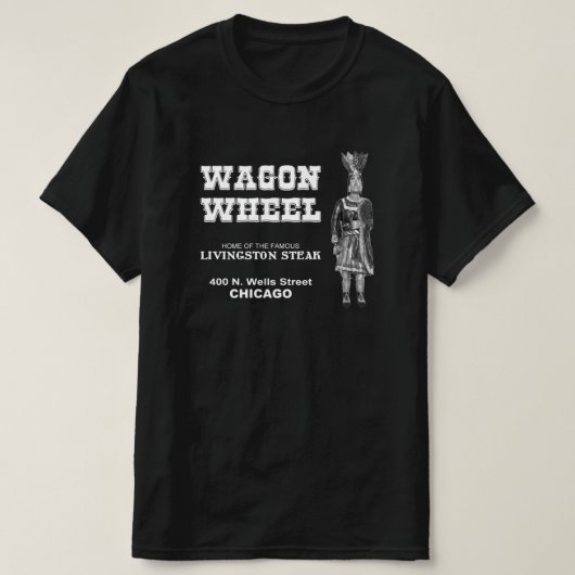 T-shirt Wagon Wheel Restaurant, Chicago, Illinois (Design devant)