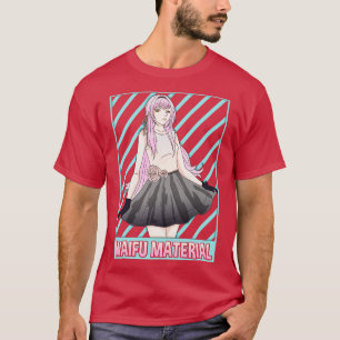 T-shirt Waifu Material Girl Japonaise mignonne Senpai Pun