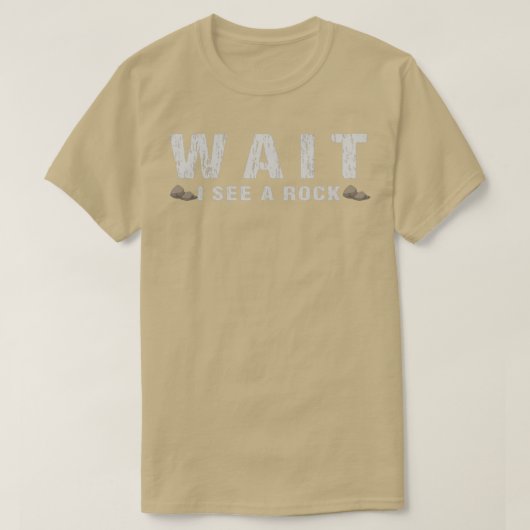 T-shirt Wait I See A Rock Geologist Geology Student Gradua (Design devant)