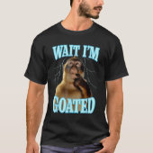 T-shirt Wait I'm Goated Funny Thinking Monkey Meme Brainro (Devant)