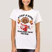 T-shirt Wait Your Turn Fat Boy Funny Thanksgiving (Devant)
