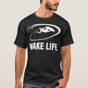 T-shirt Wake Life Wake Surf & Wakeboard