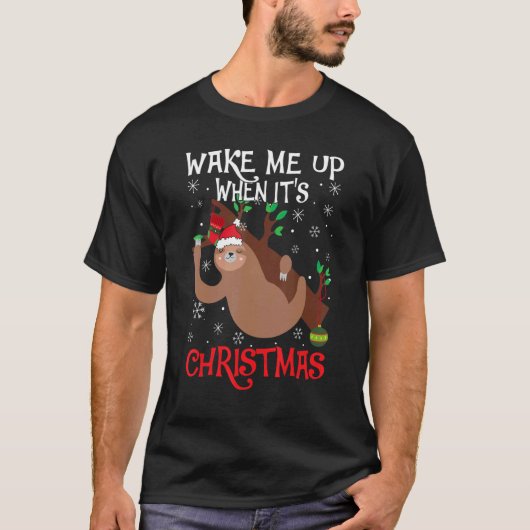 T-shirt Wake Me Up When It's Christmas Pajamas  For Sloth  (Devant)