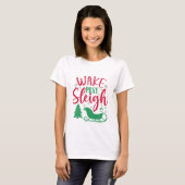 T-shirt Wake Pray Sleigh - Noël (Devant entier)
