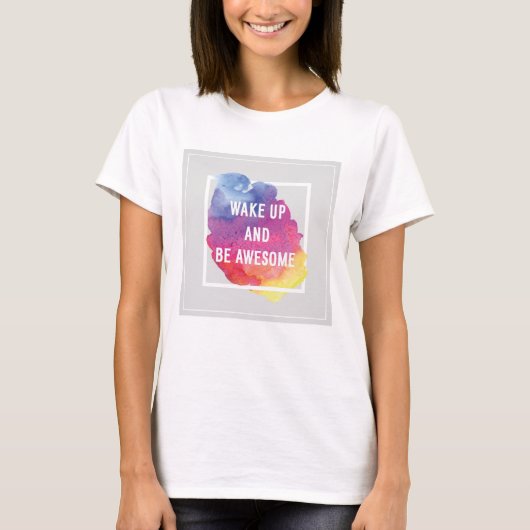 T-shirt Wake up and Be Awesome (Devant)