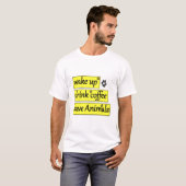 T-shirt wake up drink coffee save Animals (Devant entier)