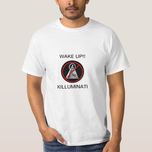 T-SHIRT WAKE UP ! ! ! KILLUMINATI (Devant)